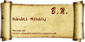 Bánáti Mihály névjegykártya